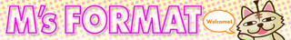 M's FORMAT